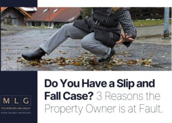 Do You Have a Slip and Fall Case? 3 Reasons the Property Owner is at ...